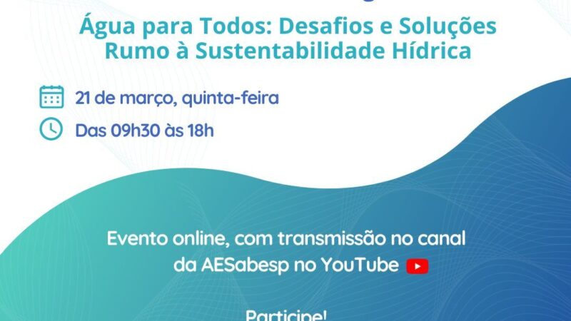 Evento reunirá especialistas internacionais em celebração ao Dia Mundial da Água