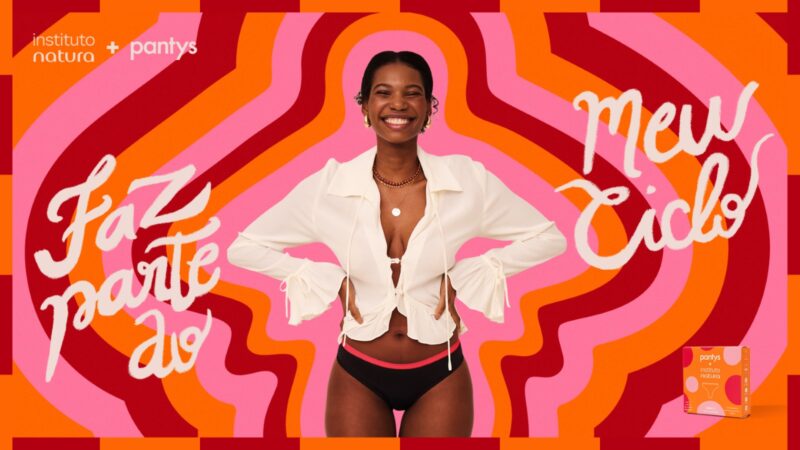 Instituto Natura e Pantys lançam calcinha absorvente exclusiva e ampliam debate sobre autonomia menstrual