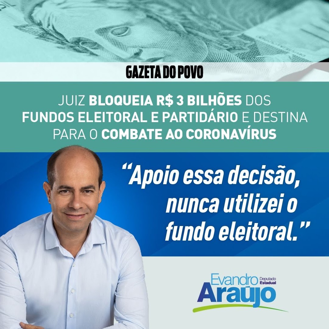 Deputado Evandro Araújo apoia decisão de juiz sobre fundo partidário