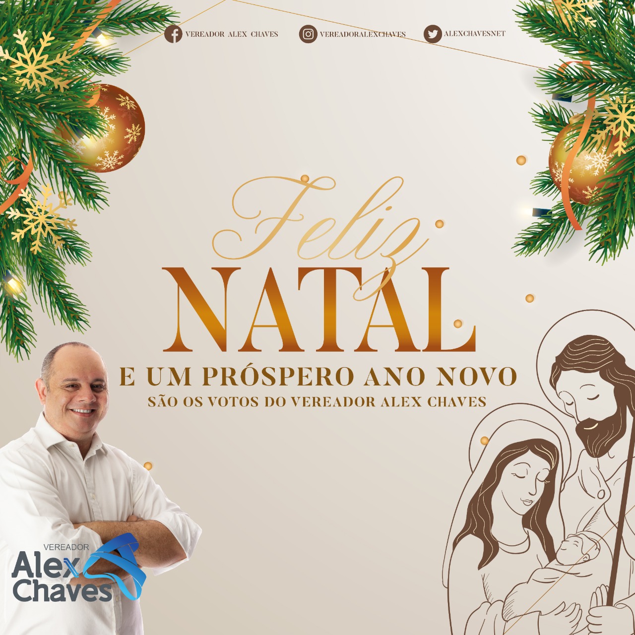 Alex Chaves:Natal é tempo de renovar a esperança, tempo de agradecer, tempo de celebrar as graças recebidas