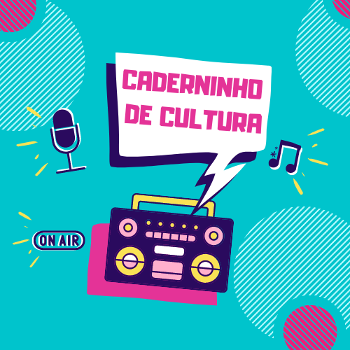 Série de programas “Caderninho de Cultura” destaca múltiplos espaços culturais