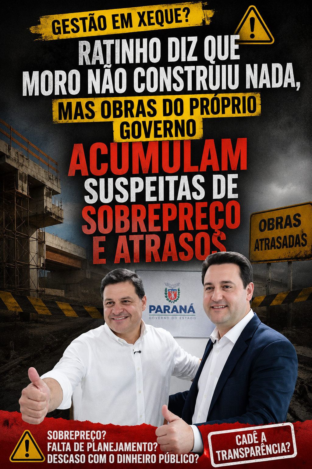 Ratinho diz que Moro não construiu nada, mas obras do próprio governo acumulam suspeitas de sobrepreço e atrasos
