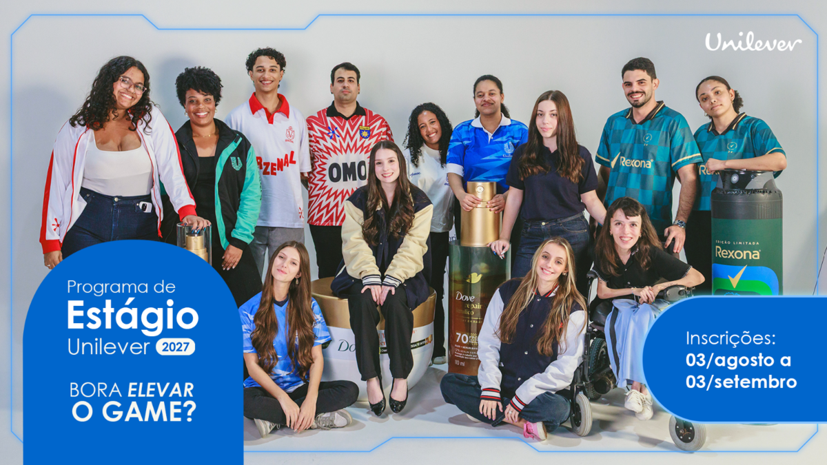 Unilever abre inscrições para o Programa de Estágio 2027