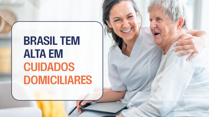 Brasil tem alta em cuidados domiciliares