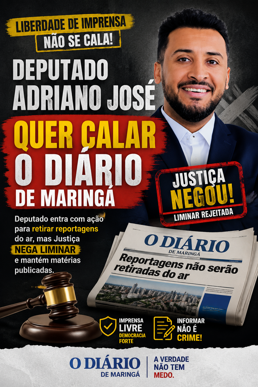 Adriano José tenta calar a imprensa: Justiça nega liminar para retirar matérias do O Diário