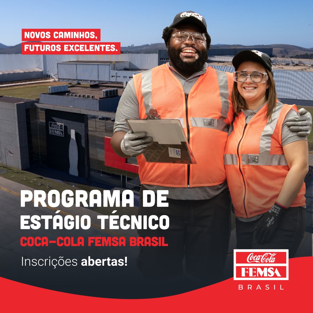 O Programa de Estágio Técnico Coca-Cola FEMSA BR está com inscrições abertas