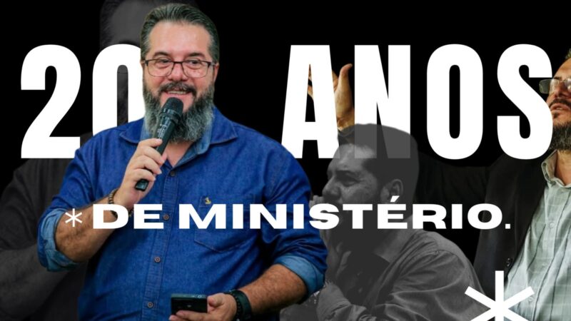 Parabéns pelos 20 Anos de Ministério, Apóstolo Alexandre Ferrarezi!