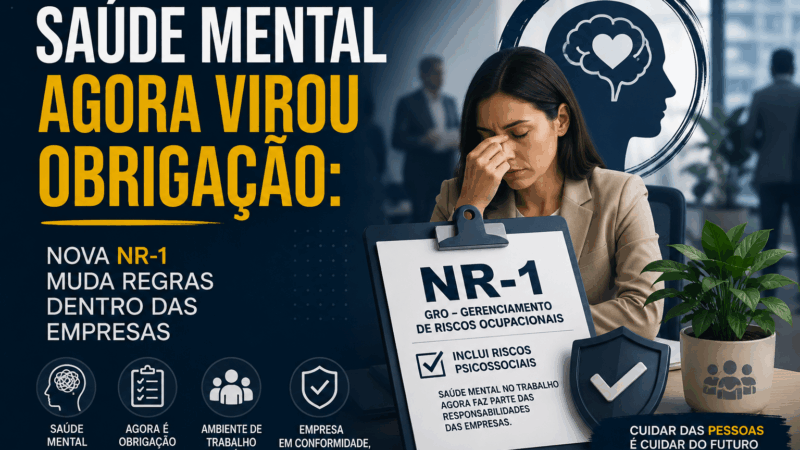 Saúde mental agora virou obrigação: nova NR-1 muda regras dentro das empresas