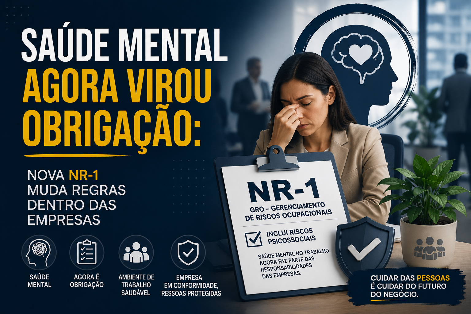 Saúde mental agora virou obrigação: nova NR-1 muda regras dentro das empresas