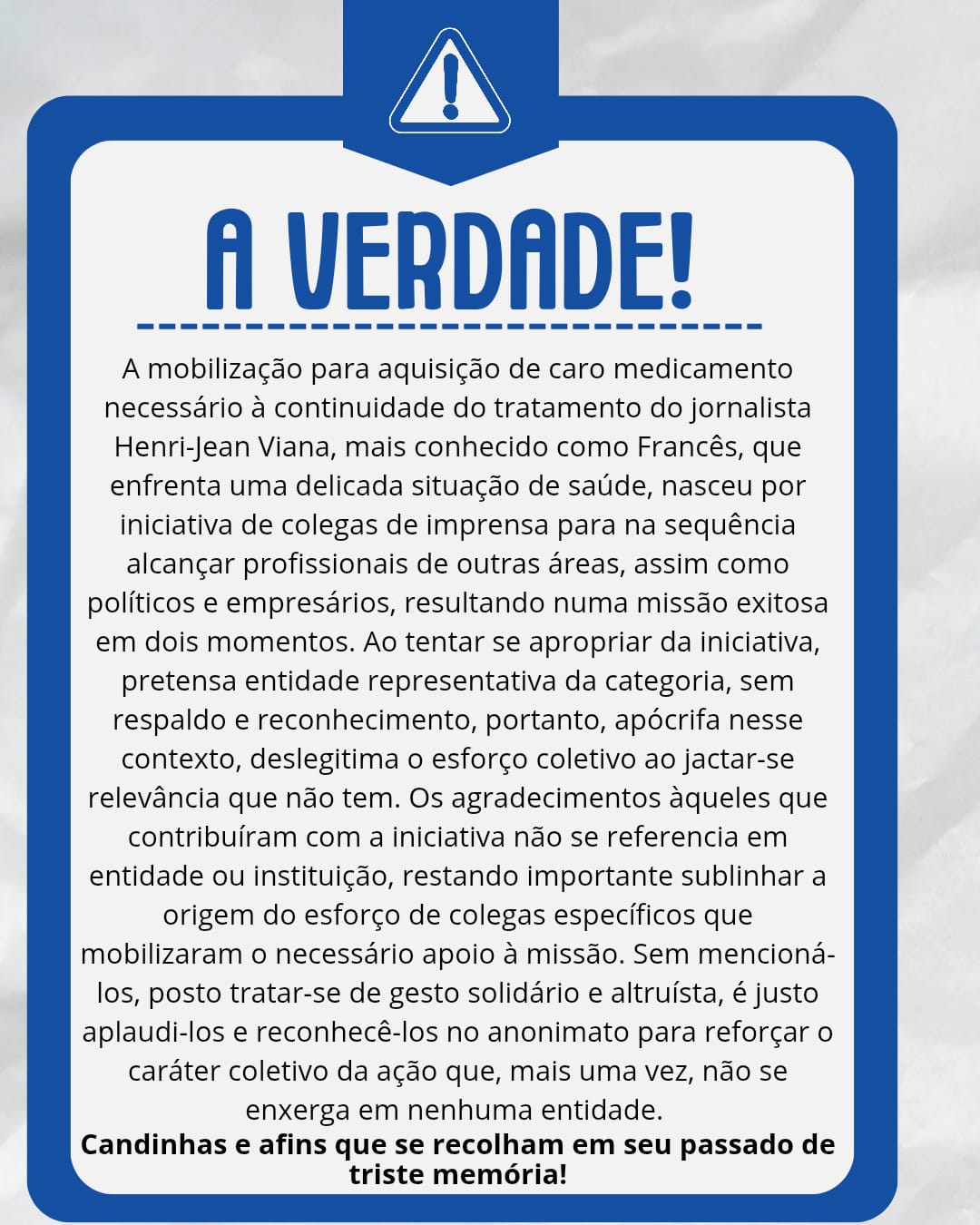 Candinhas e afins que se recolham em seu passado de triste memória!