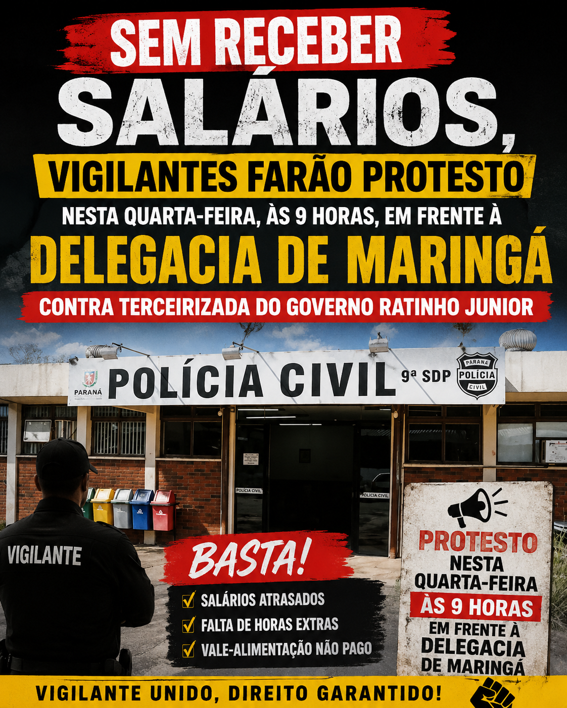 Sem receber salários, vigilantes farão protesto nesta quarta-feira, às 9 horas, em frente à Delegacia de Maringá contra terceirizada do Governo Ratinho Junior