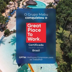 Grupo Mabu Conquista Certificação GPTW