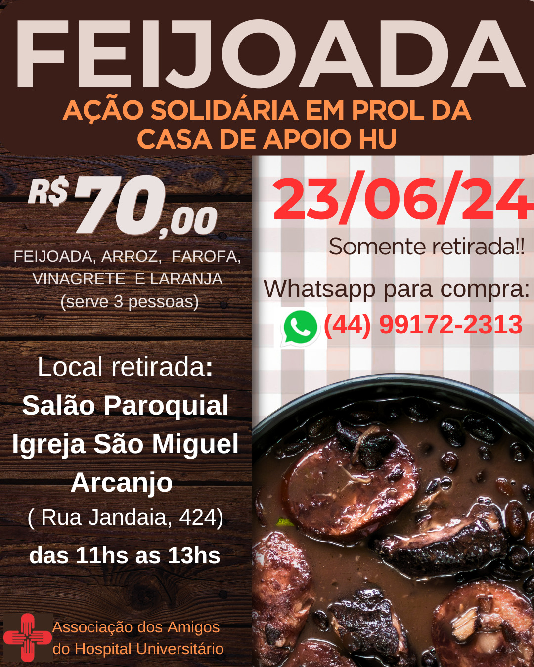 Feijoada em prol da casa de apoio do HU