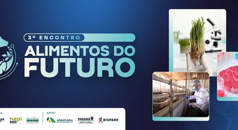 Biopark reúne especialistas para debater inovação e segurança dos alimentos