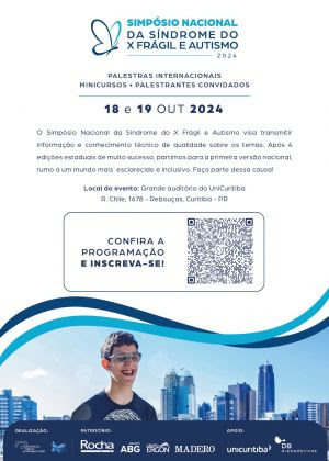 Evento sobre Síndrome do X Frágil e Autismo traz especialistas internacionais e espaço inclusivo em Curitiba